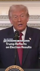 Trump Reflects on Election Results
