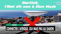 Starlink  connecter l’Afrique, oui mais pas au Ga