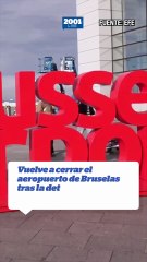 Cierre del aeropuerto de Bruselas tras detectar nuevo dron 🚁