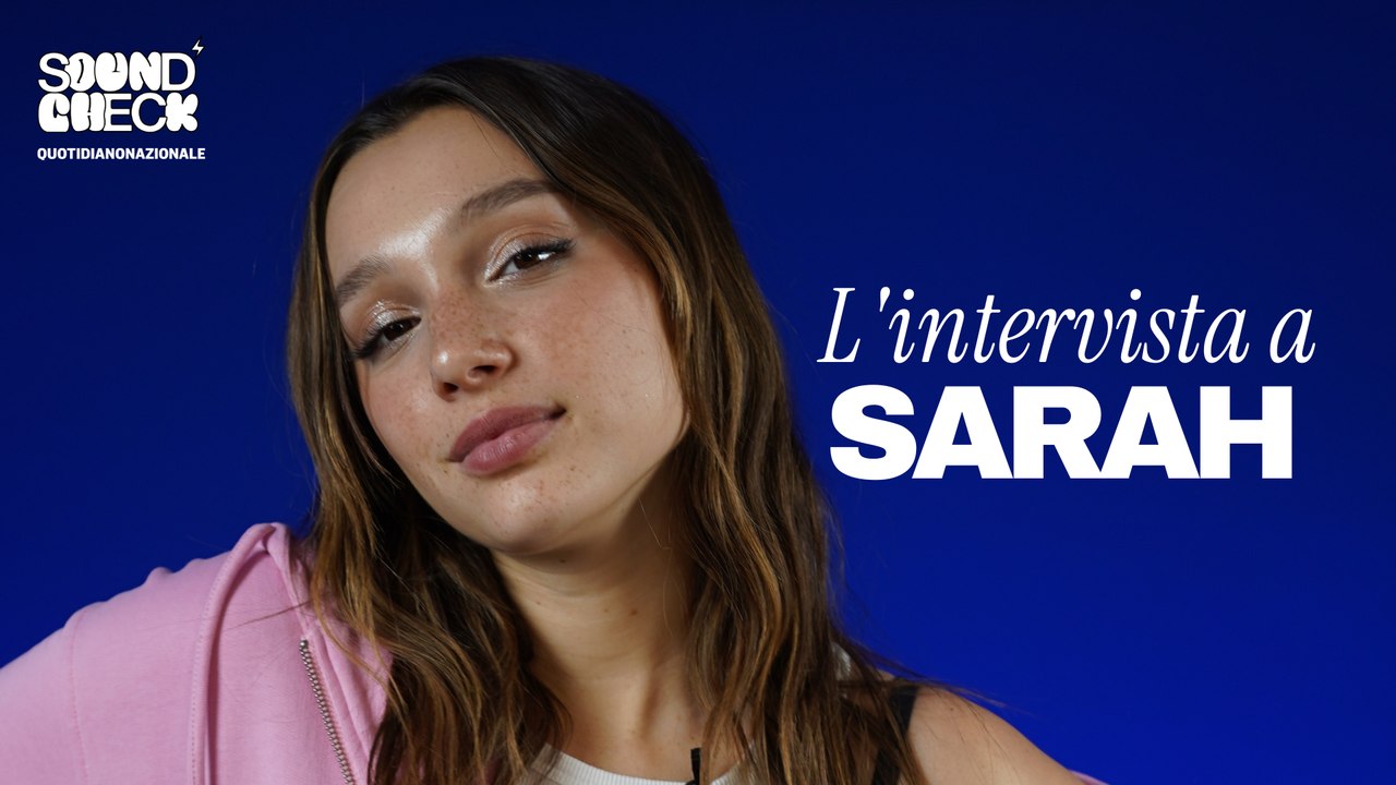 L'intervista di Sarah Toscano a Soundcheck