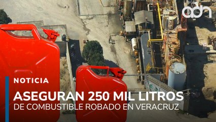 Sigue el robo de combustible; aseguran 250 mil litros que equivalen a 247 millones de pesos