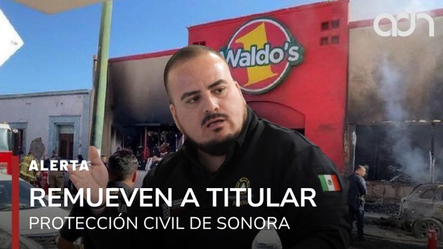 🚨¡Última Hora! Remueven al titular de protección Civil de Sonora por investigaciones del incendio