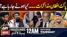Pak-Afghan Talks In Istanbul - Latest Update - ARY News 12 AM Headlines  6th Nov 2025