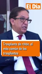Trasplante de riñón, el más común de los trasplantes