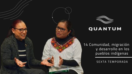 14 COMUNIDAD, MIGRACIÓN Y DESARROLLO EN LOS PUEBLOS INDÍGENAS