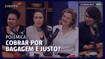 Advogada critica cobranças por bagagens no Brasil