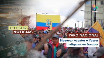 Bloqueo financiero a indígenas en Ecuador