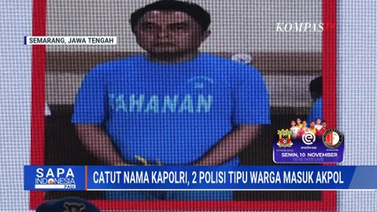 Dijanjikan Lolos Akpol, 2 Oknum Polisi Tipu Warga | SAPA PAGI