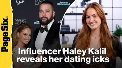 Haley Kalil reveals dating icks amid sharing NSFW details about her divorce from NFL star Matt Kalil