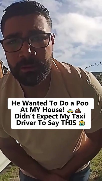 Part1  He Wanted To Do a Poo… At MY House! 🚕💩