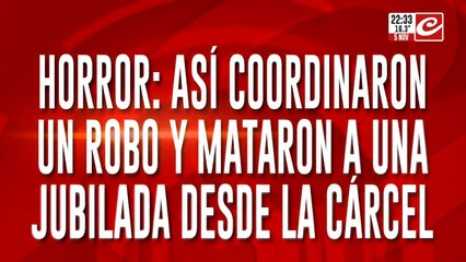 Así coordinaron un robo y mataron a una jubilada desde la cárcel