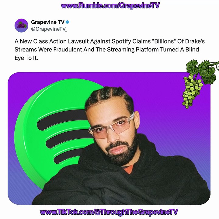 Lawsuit Claims Spotify Ignored “Billions” Of Fraudulent Drake Streams: Massive Streaming Fraud Case