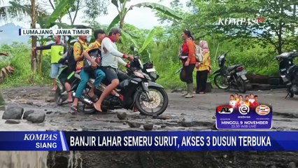 Update! Banjir Lahar Gunung Semeru Surut, Aktivitas Warga Lumajang Kembali Normal | KOMPAS SIANG