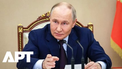 Putin Orders Proposals on Resumption of Nuclear Testing | APT