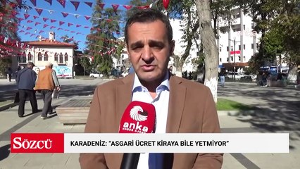 Karadeniz: "Asgari ücret kiraya bile yetmiyor"