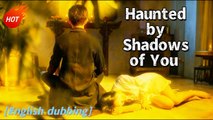 Haunted by Shadows of You