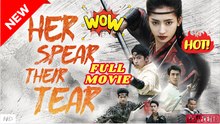 🧡🍏 🔥 Her Spear, Their Tear - FULL MOVIES ENGLISH SUB