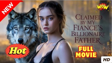 Claimed by My Fiancé’s Father - Full