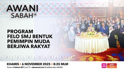 AWANI Sabah+: Program Felo SMJ bentuk pemimpin muda berjiwa rakyat