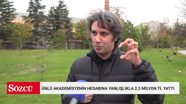 Hesabına yanlışlıkla 2,3 milyon lira gönderilen akademisyen parayı bankaya iade etti