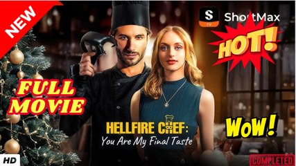 ⭐🍉💚 Hellfire Chef You Are My Final Taste (2025) - FULL & DETAILED VERSION