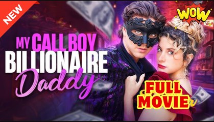 🧡🍏 🔥 My Call Boy Billionaire Daddy Drama Movies English Sub