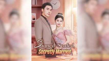 Signed, Sealed, Secretly Married (DUBBED) Full Movie