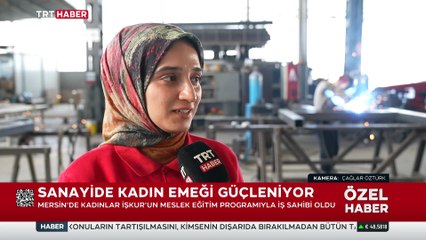 Kadınlar "sanayide biz de varız" dediler