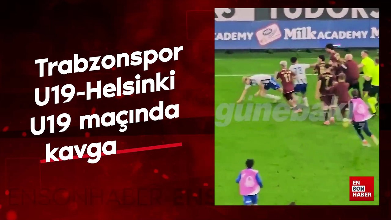 Trabzonspor U19-Helsinki U19 maçında kavga çıktı