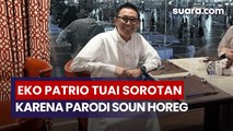 Parodi Sound Horeg Jadi Sorotan, Eko Patrio Dinilai Lakukan Blunder Politik