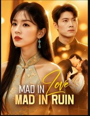 Mad In Love Mad In Ruin
