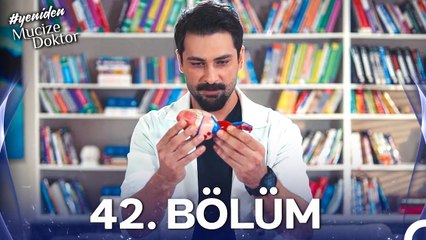 #YENİDEN Mucize Doktor 42. Bölüm