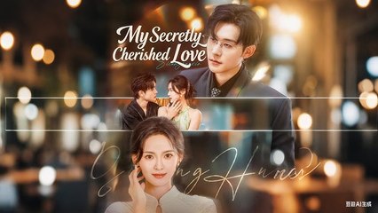 My Secretly Cherished Love (2025) - FULL HD [Eng Sub]