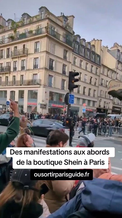 Des manifestations aux abords de la boutique Shein à Paris