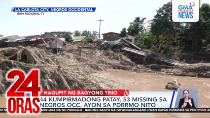 44 kumpirmadong patay, 53 missing sa Negros Occidental ayon sa PDRRMO nito | 24 Oras