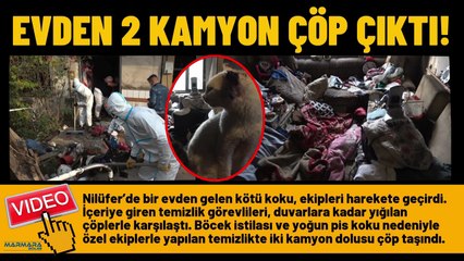 Evden 2 Kamyon Çöp Çıktı!