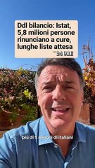 Renzi - Oltre un milione di persone in più non si curano perché non hanno più soldi (06.11.25)