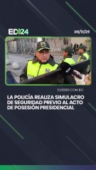 La Policía realiza simulacro de seguridad previo al acto de posesión presidencial