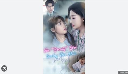 The 'Greedy' Girl Saving Her Mom Part 1 English Sub