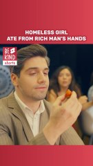Homeless girl ate from rich man’s hands