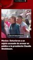 México: Detuvieron a un sujeto acusado de acosar en público a la presidente Claudia Sheinbaum.