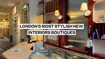 London's most stylish new interiors boutiques