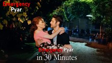 Emergency Pyar in 30 Minutes #21