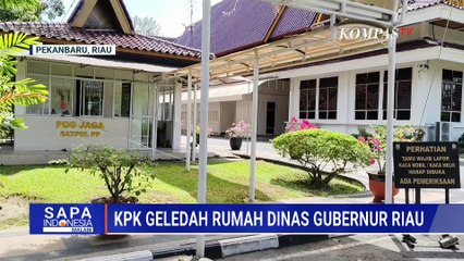 KPK Geledah Rumah Dinas Gubernur Riau Abdul Wahid Usai Ditetapkan Tersangka | SAPA MALAM