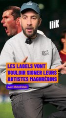 "Les labels vont vouloir signer leurs artistes maghrébins" avec Mehdi Maïzi