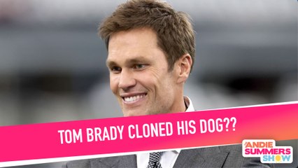 Tom Brady CLONED His Dog??