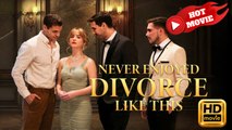 Never Enjoyed Divorce Like This | Full Movie HD - Drama ShortFilms Hot