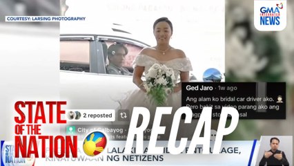 State of the Nation: (RECAP) Lalaking agaw-eksena sa kasal