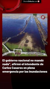 El gobierno nacional no mandó nada”, afirmó el intendente de Carlos Casares en plena emergencia por las inundaciones