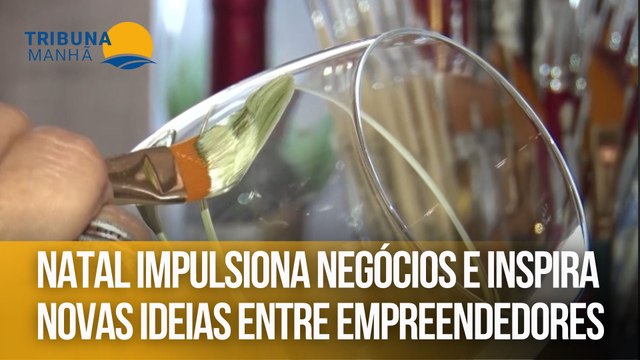 Natal impulsiona negócios e inspira novas ideias entre empreendedores